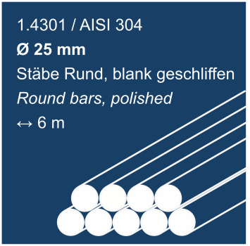 Polished stainless steel rods made of 1.4301 (304), 25mm diameter, 6000mm long, shown on a blue background
